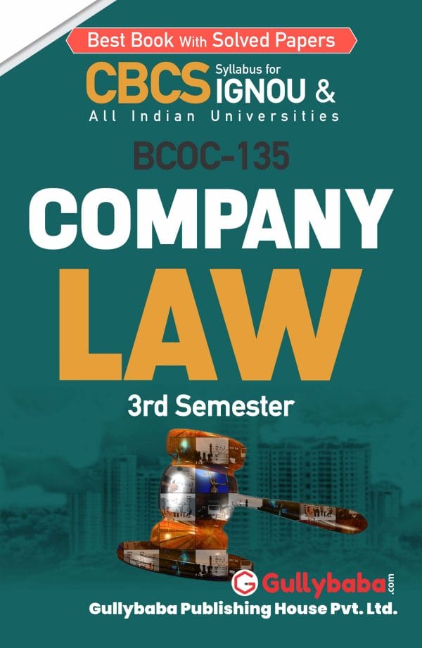 IGNOU BCOC-135 - Company Law, Latest CBCS Help Book Edition IGNOU BCOC-135 - Company Law, Latest CBCS Help Book Edition