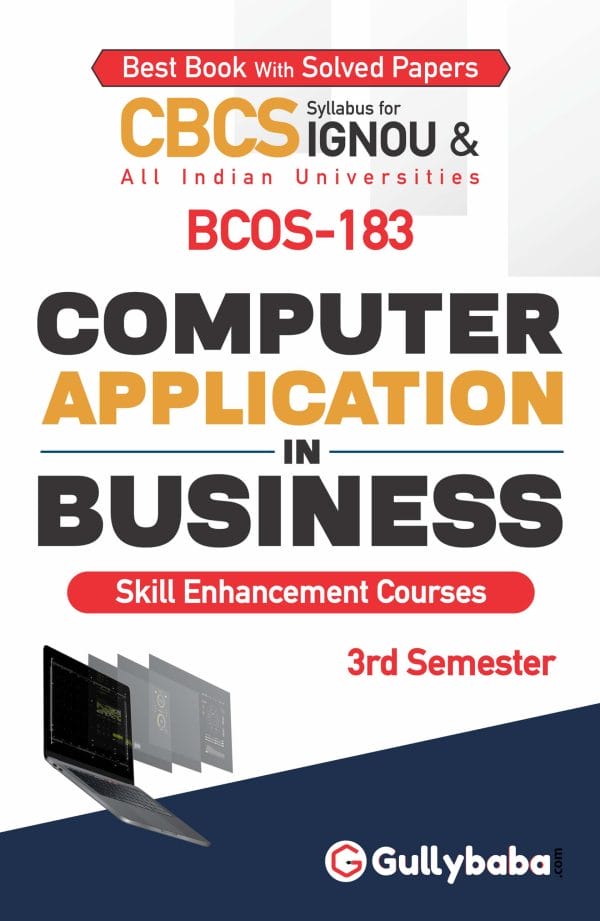 IGNOU BCOS-183 - Computer Application in Business, Latest CBCS Help Book Edition IGNOU BCOS-183 - Computer Application in Business, Latest CBCS Help Book Edition