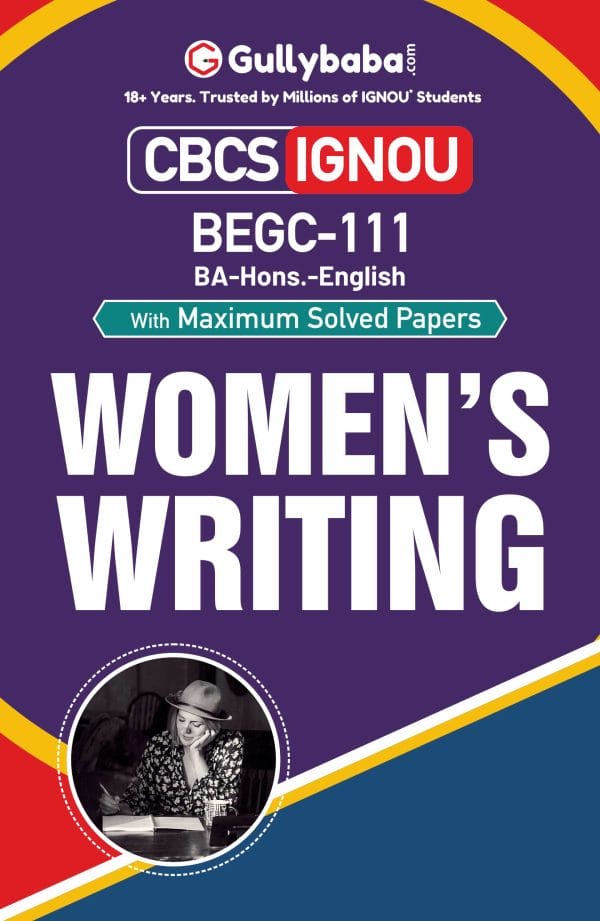 IGNOU BEGC-111 - Women's Writing, Latest CBCS Help Book Edition