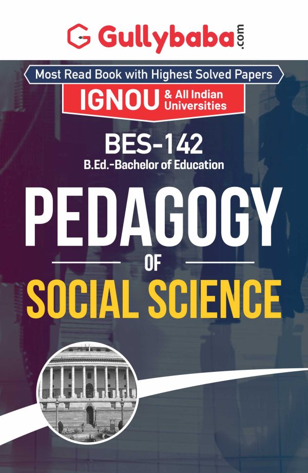 IGNOU BES-142 - Pedagogy of Social Science, Latest Help Book Edition IGNOU BES-142 - Pedagogy of Social Science, Latest Help Book Edition