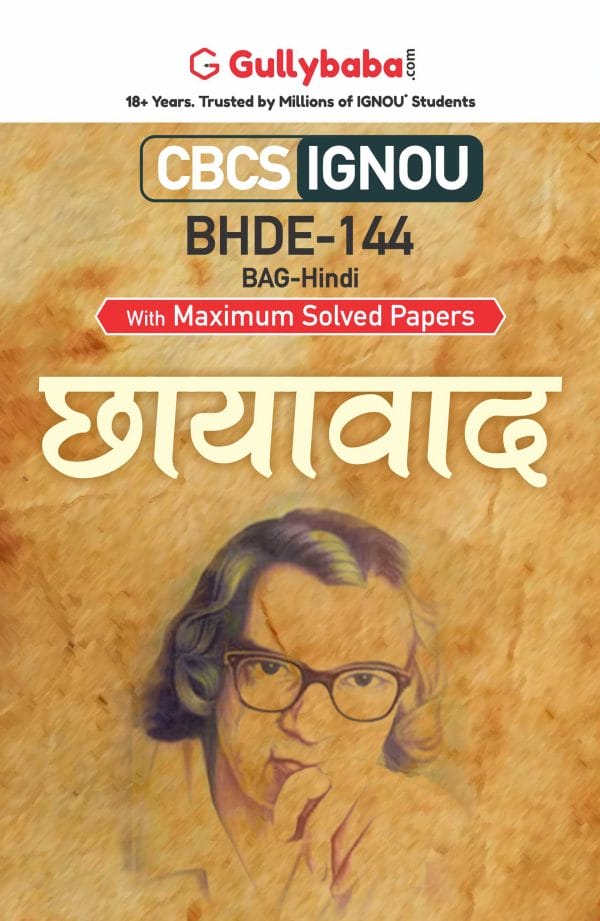 IGNOU BHDE-144 - Chhayavad, Latest CBCS Help Book Edition