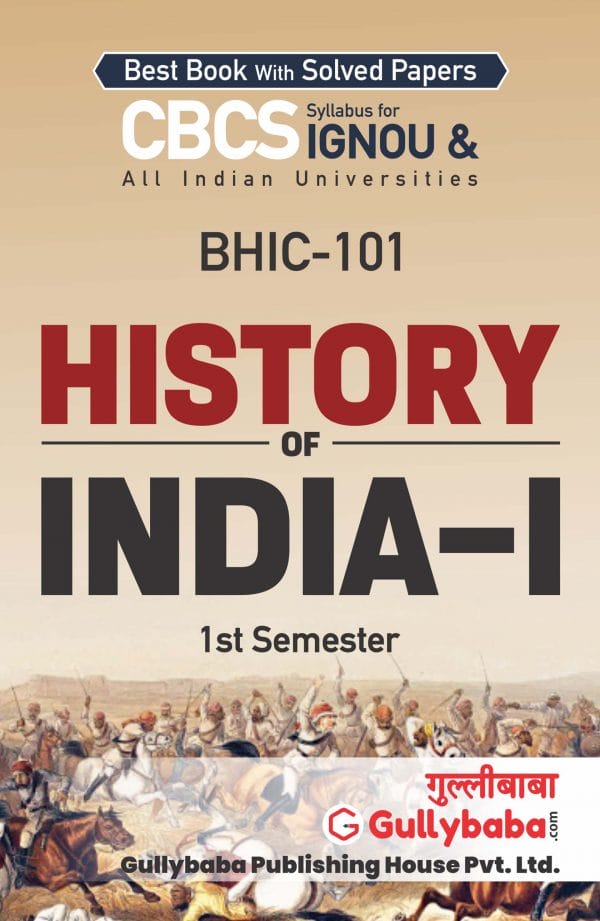 IGNOU BHIC-101 - History of India-I, Latest CBCS Help Book Edition IGNOU BHIC-101 - History of India-I, Latest CBCS Help Book Edition