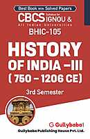 IGNOU BHIC-105 - History of India –III (750 – 1206 CE), Latest CBCS Help Book Edition IGNOU BHIC-105 - History of India –III (750 – 1206 CE), Latest CBCS Help Book Edition