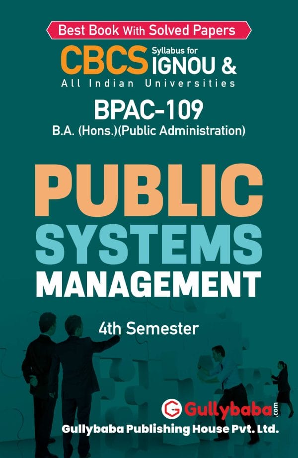 IGNOU BPAC-109 - Public Systems Management, Latest CBCS Help Book Edition IGNOU BPAC-109 - Public Systems Management, Latest CBCS Help Book Edition