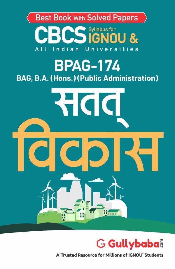 IGNOU BPAG-174 - Sustainable Development, Latest CBCS Help Book Edition