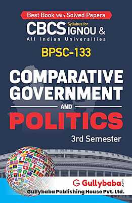 IGNOU BPSC-133 - Comparative Government and Politics, Latest CBCS Help Book Edition