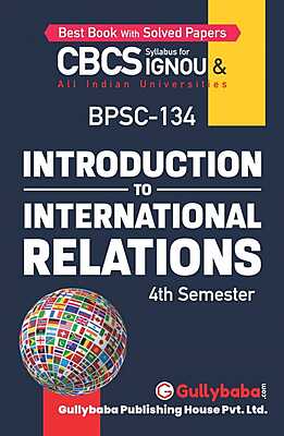 IGNOU BPSC-134 - Introduction to International Relations, Latest CBCS Help Book Edition