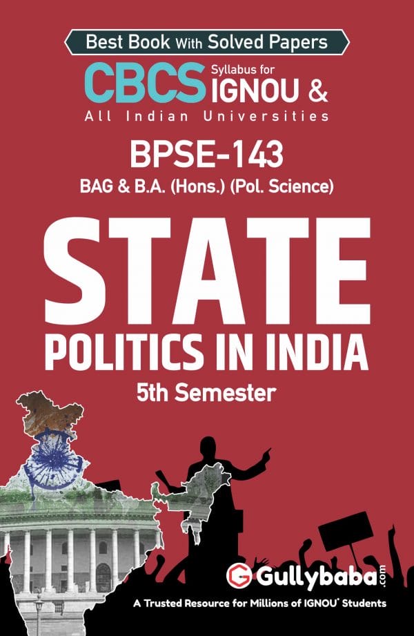 IGNOU BPSE-143 - State Politics in India, Latest CBCS Help Book Edition