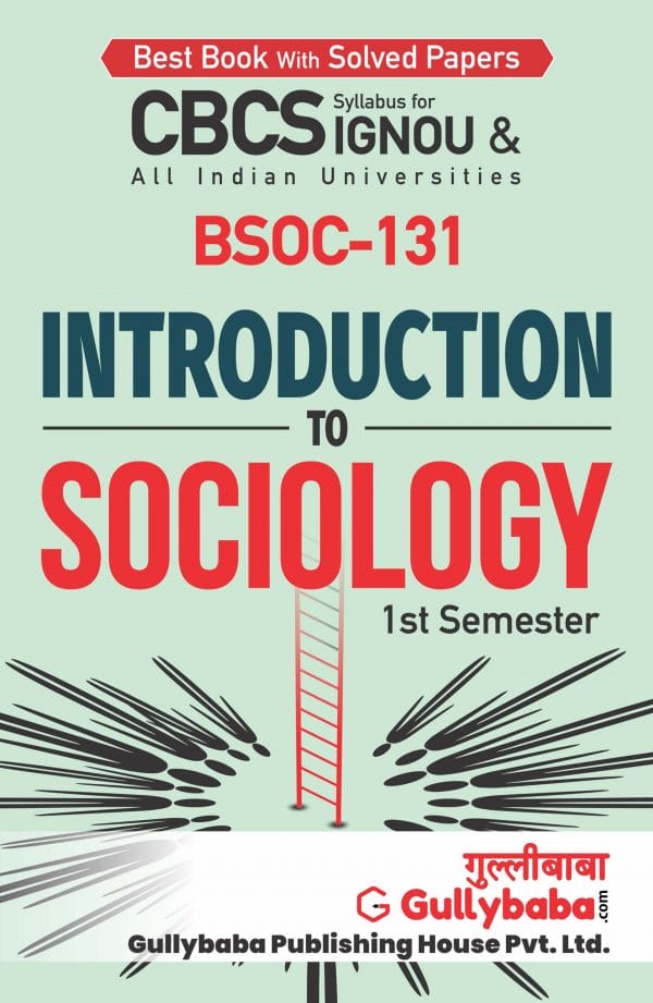IGNOU BSOC-131 - Introduction to Sociology, Latest CBCS Help Book Edition IGNOU BSOC-131 - Introduction to Sociology, Latest CBCS Help Book Edition