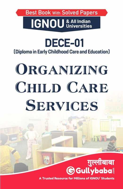 IGNOU DECE-01 - Organizing Child Care Services, Latest Help Book Edition IGNOU DECE-01 - Organizing Child Care Services, Latest Help Book Edition