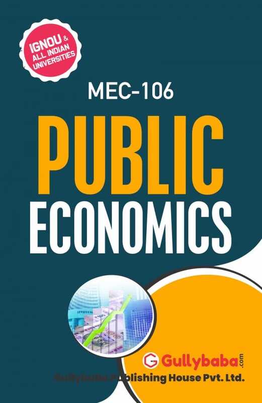 IGNOU MEC-106 - Public Economics, Latest Help Book Edition IGNOU MEC-106 - Public Economics, Latest Help Book Edition