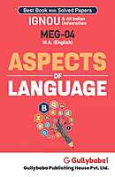 IGNOU MEG-04 - Aspects of Language, Latest Help Book Edition