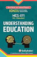 IGNOU MES-11 - Understanding Education, Latest Help Book Edition