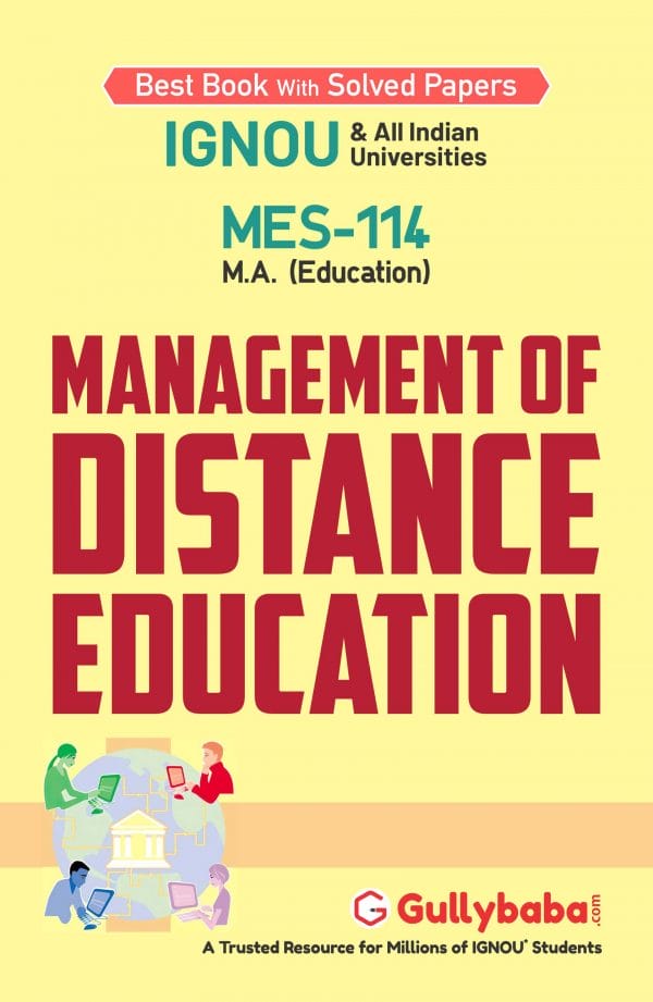 IGNOU MES-114 - Management of Distance Education, Latest Help Book Edition IGNOU MES-114 - Management of Distance Education, Latest Help Book Edition