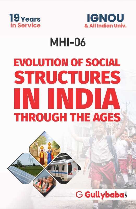 IGNOU MHI-06 - Evolution of Social Structures in India Through the Ages, Latest Help Book Edition IGNOU MHI-06 - Evolution of Social Structures in India Through the Ages, Latest Help Book Edition