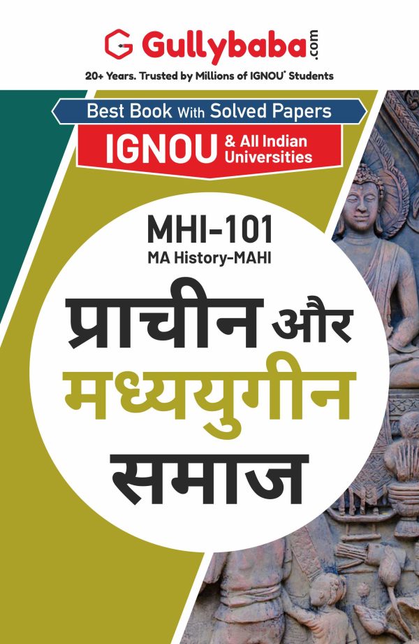 IGNOU MHI-101 - Ancient and Medieval Societies, Latest Help Book Edition