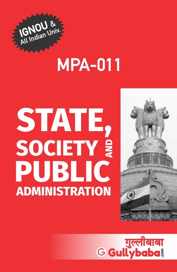 IGNOU MPA-11 - State, Society and Public Administration, Latest Help Book Edition IGNOU MPA-11 - State, Society and Public Administration, Latest Help Book Edition