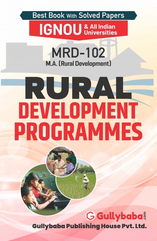 IGNOU MRD-102 - Rural Development Programmes, Latest Help Book Edition IGNOU MRD-102 - Rural Development Programmes, Latest Help Book Edition