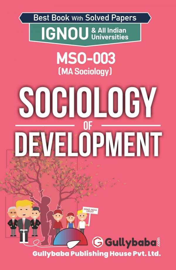 IGNOU MSO-03 - Sociology of Development, Latest Help Book Edition IGNOU MSO-03 - Sociology of Development, Latest Help Book Edition